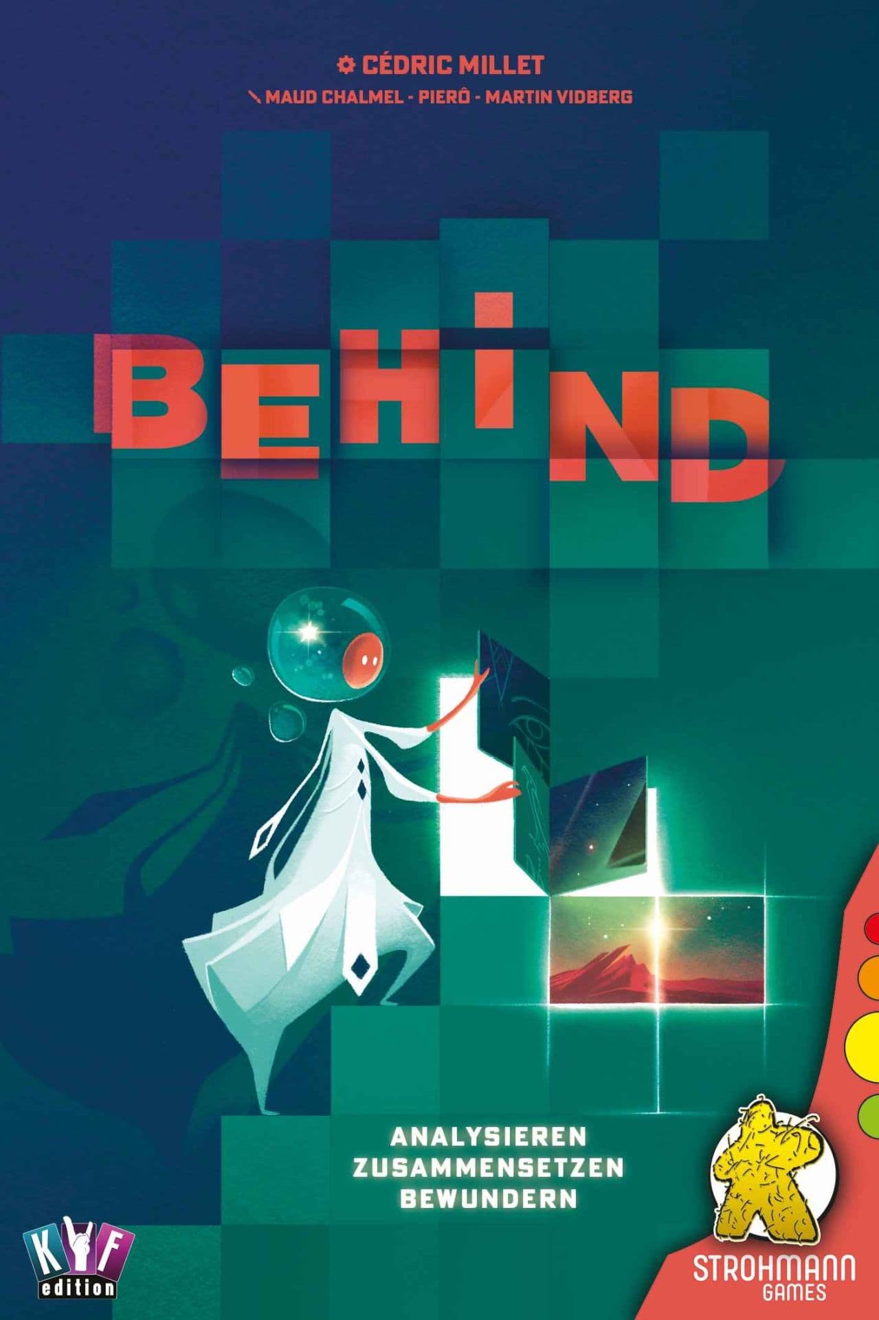 Behind